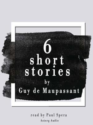 cover image of 6 short stories by Guy de Maupassant